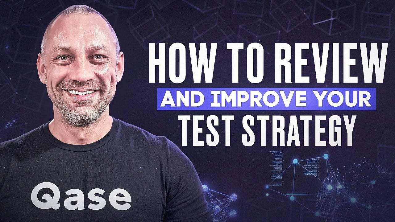 How to review and improve your test strategy